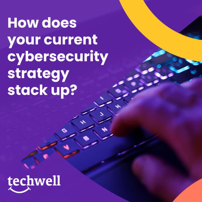 How does your cybersecurity strategy stack up